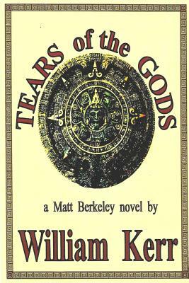 Tears of the Gods by William Kerr