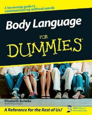 Body Language For Dummies by Elizabeth Kuhnke