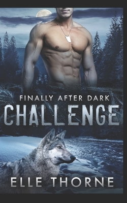 Challenge: Finally After Dark by Elle Thorne