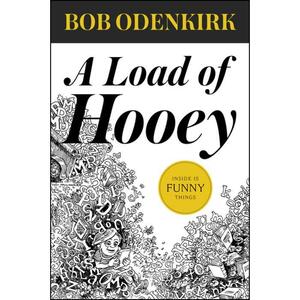 A Load of Hooey by Bob Odenkirk