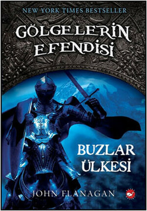 Buzlar Ülkesi by John Flanagan