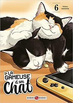 La gameuse et son chat, tome 6 by Wataru Nadatani