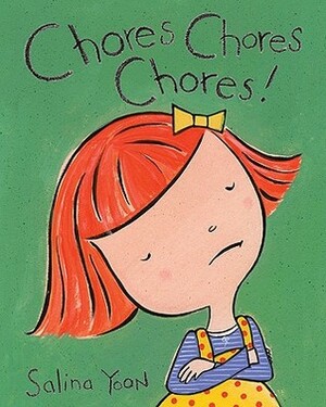 Chores Chores Chores! by Salina Yoon