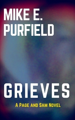 Grieves by Mike E. Purfield