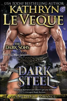 Dark Steel: A Dark Sons Novel by Kathryn Le Veque