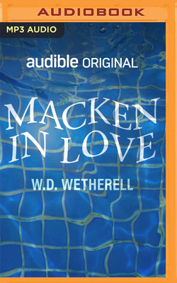 Macken in Love by W. D. Wetherell