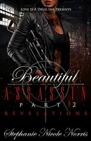 Beautiful Assassin: Revelations by Stephanie Nicole Norris