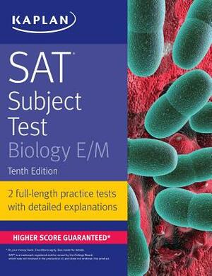 SAT Subject Test Biology E/M by Kaplan Test Prep