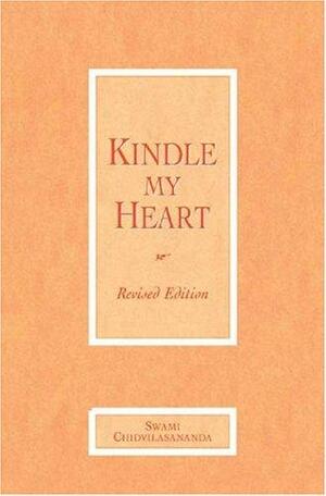 Kindle My Heart by Chidvilasananda