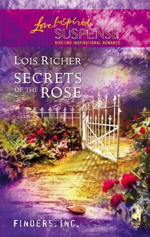 Secrets of the Rose by Lois Richer