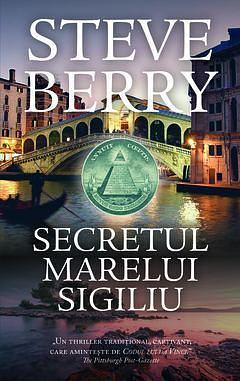 Secretul marelui sigiliu by Steve Berry, Steve Berry