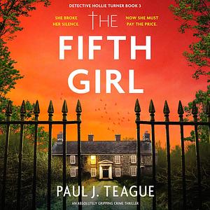 The Fifth Girl by Paul J. Teague