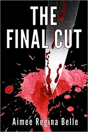 The Final Cut by Jennifer Samson, M.B. Miller