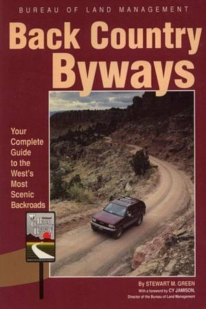 Back Country Byways by Stewart M. Green
