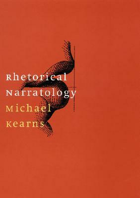 Rhetorical Narratology by Michael Kearns