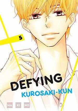 Defying Kurosaki-kun, Vol. 5 by Makino