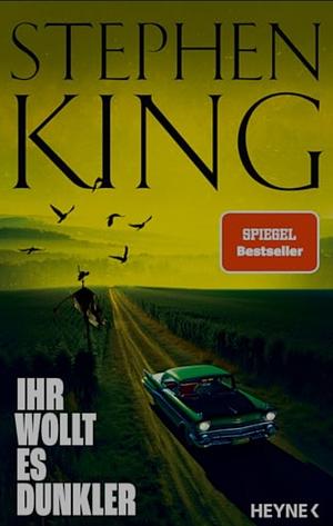 Ihr wollt es dunkler by Stephen King