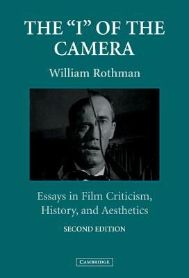 The 'i' of the Camera by William Rothman