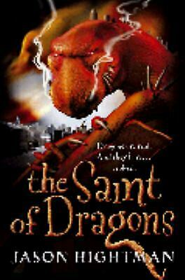 The Saint of Dragons by Jason Hightman