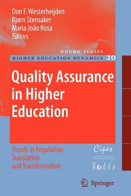 Quality Assurance in Higher Education: Trends in Regulation, Translation and Transformation by 