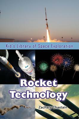 Rocket Technology by Zachary Chastain