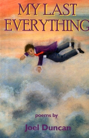 My Last Everything by Joel Duncan