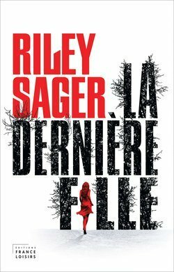 La Dernière Fille by Riley Sager
