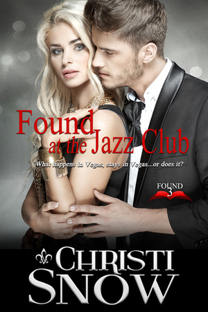 Found at the Jazz Club by Christi Snow