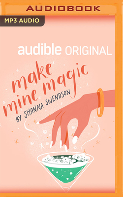 Make Mine Magic by Shanna Swendson