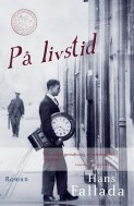 På livstid by Knut Stubbendorff, Hans Fallada, Martin Lagerholm