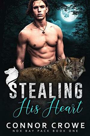 Stealing His Heart by Connor Crowe