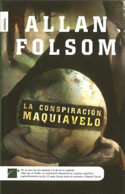La Conspiracion Maquiavelo by Allan Folsom