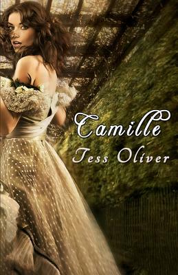 Camille by Tess Oliver
