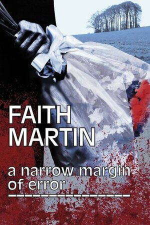 A Narrow Margin of Error by Faith Martin