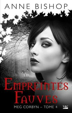 Empreintes fauves by Anne Bishop