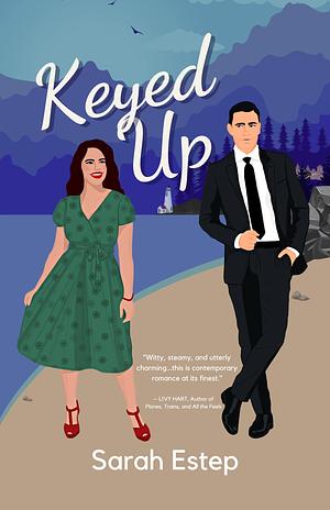 Keyed Up by Sarah Estep