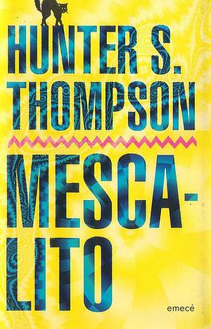 Mescalito by Hunter S. Thompson