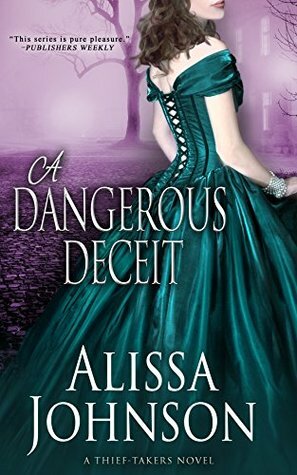 A Dangerous Deceit by Alissa Johnson