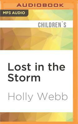 Lost in the Storm by Holly Webb