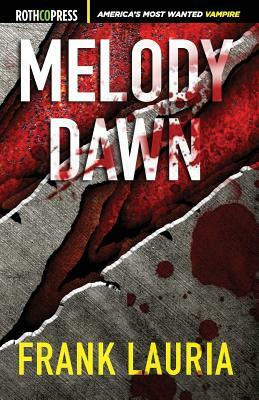 Melody Dawn by Frank Lauria