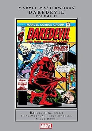 Daredevil Masterworks Vol. 12 by Marv Wolfman, Marv Wolfman, Len Wein, Tony Isabella