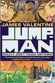 JumpMan Rule #1: Don't Touch Anything by James Valentine