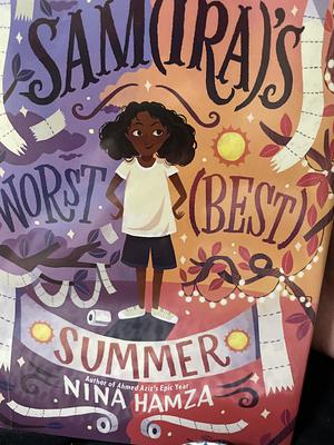 Samira's Worst Best Summer by Nina Hamza