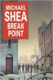 Break Point by Michael Shea