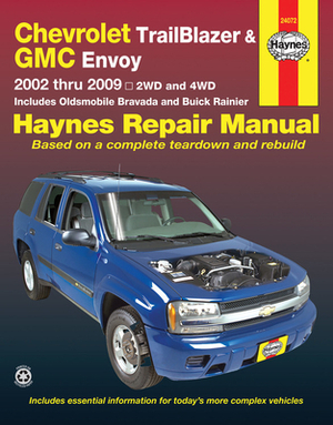 Chevrolet Trailblazer & GMC Envoy: 2002 Thru 2009 - 2wd and 4WD by Max Haynes