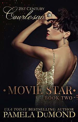 MOVIE STAR by Pamela DuMond, Pamela DuMond