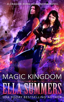 Magic Kingdom by Ella Summers