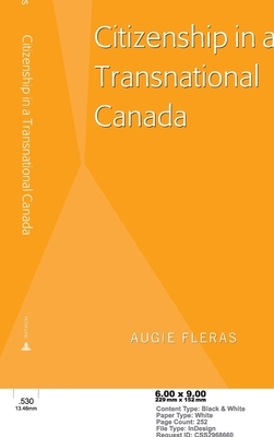 Citizenship in a Transnational Canada by Augie Fleras