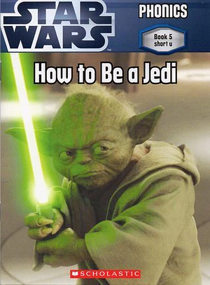 How to Be a Jedi by Quinlan B. Lee