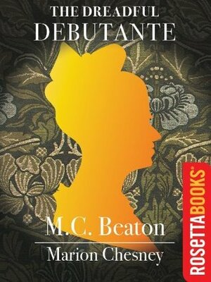 The Dreadful Debutante by M.C. Beaton, Marion Chesney